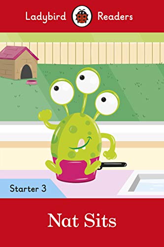 Ladybird Readers Level 3 - Nat Sits (ELT Graded Reader): Starter 3 von Ladybird