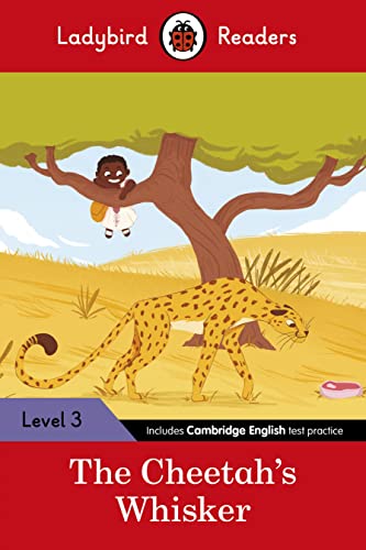 Ladybird Readers Level 3 - Tales from Africa - The Cheetah's Whisker (ELT Graded Reader) von Ladybird