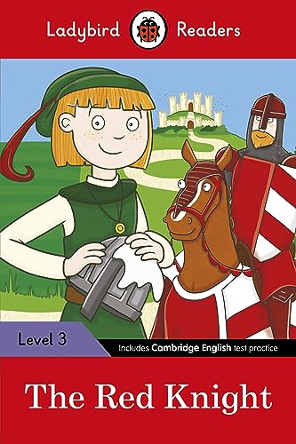 Ladybird Readers Level 3 - The Red Knight (ELT Graded Reader)