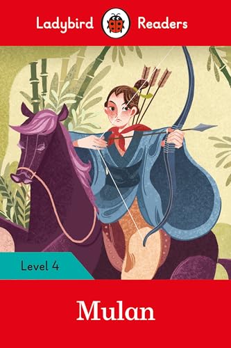 Ladybird Readers Level 4 - Mulan (ELT Graded Reader)