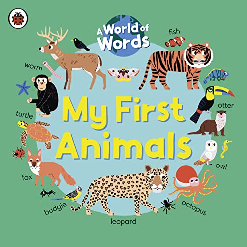 My First Animals: A World of Words