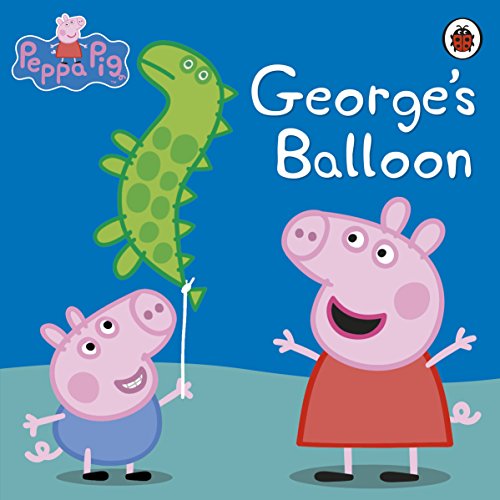 Peppa Pig: George’s Balloon von Ladybird