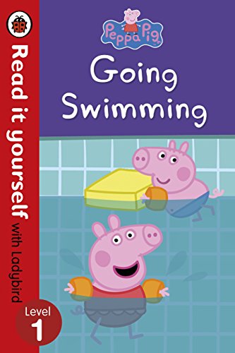 Peppa Pig: Going Swimming – Read It Yourself with Ladybird Level 1 Peppa Pig: Going Swimming – Read It Yourself with Ladybird Level 1 von Ladybird