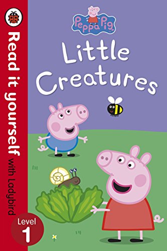 Peppa Pig: Little Creatures - Read it yourself with Ladybird: Level 1 von Penguin