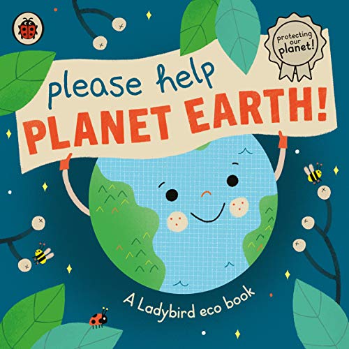 Please Help Planet Earth: A Ladybird eco book von Ladybird