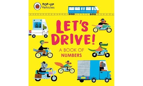 Pop-Up Vehicles: Let's Drive!: A Book of Numbers (Little Pop-Ups) von Ladybird