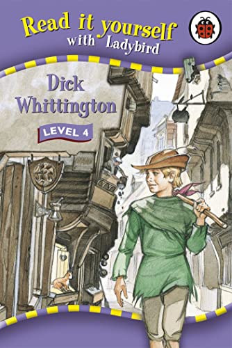 Read It Yourself: Dick Whittington - Level 4 Read It Yourself: Dick Whittington - Level 4