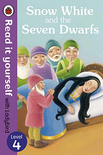 Snow White and the Seven Dwarfs - Read it yourself with Ladybird: Level 4 von LADYBIRD