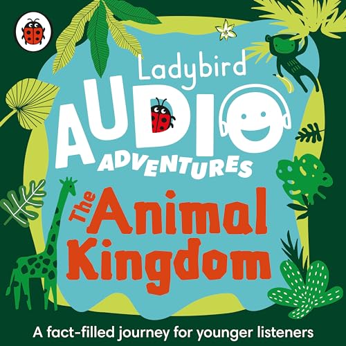 Ladybird Audio Adventures: The Animal Kingdom
