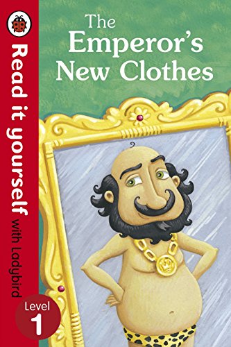 The Emperor's New Clothes - Read It Yourself with Ladybird: Level 1 von Penguin