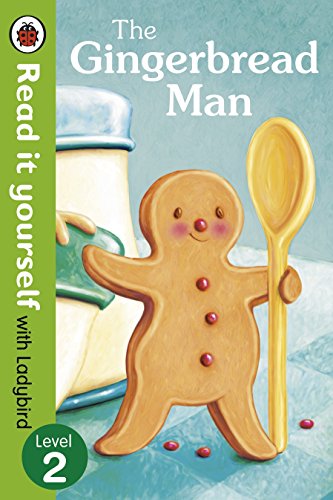 The Gingerbread Man - Read It Yourself with Ladybird: Level 2 The Gingerbread Man - Read It Yourself with Ladybird: Level 2 von Penguin