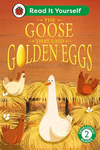 The Goose That Laid Golden Eggs: Read It Yourself - Level 2 Developing Reader