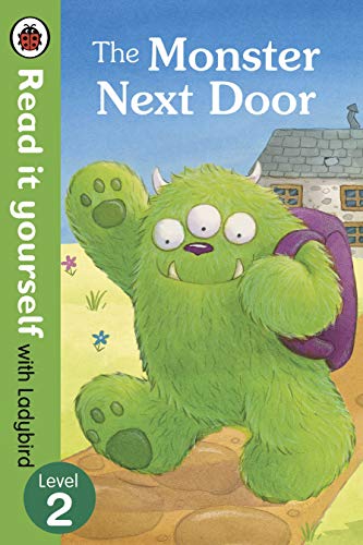 The Monster Next Door - Read it yourself with Ladybird: Level 2 The Monster Next Door - Read it yourself with Ladybird: Level 2
