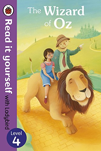 The Wizard of Oz - Read it yourself with Ladybird: Level 4 The Wizard of Oz - Read it yourself with Ladybird: Level 4