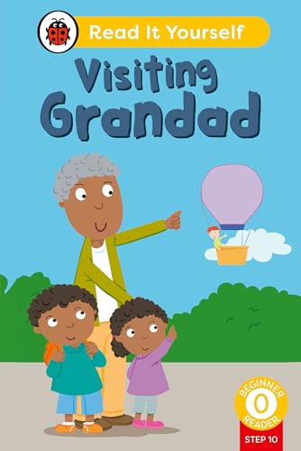 Visiting Grandad (Phonics Step 10): Read It Yourself - Level 0 Beginner Reader von Ladybird