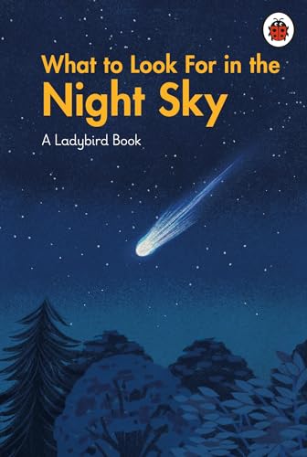 What to Look For in the Night Sky (A Ladybird Book) von Ladybird