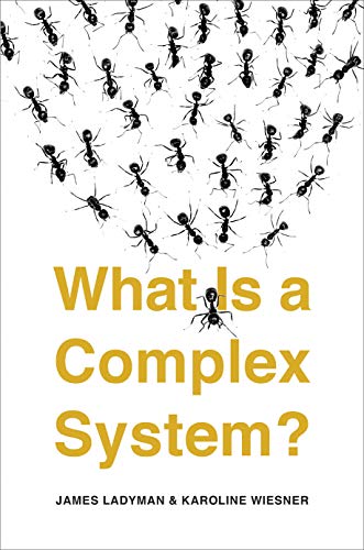 What Is a Complex System? von Yale University Press