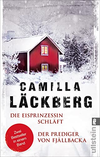Die Eisprinzessin schläft / Der Prediger von Fjällbacka: Zwei Bestseller in einem Band (Ein Falck-Hedström-Krimi) von ULLSTEIN TASCHENBUCH