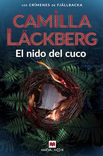 El nido del cuco: Camilla Läckberg vuelve a Fjällbacka con El nido del cuco