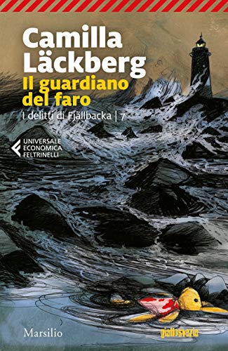 Il guardiano del faro. I delitti di Fjällbacka (Universale economica Feltrinelli) von Marsilio