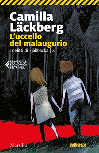 L'uccello del malaugurio. I delitti di Fjällbacka (Universale economica Feltrinelli) L'uccello del malaugurio. I delitti di Fjällbacka (Universale economica Feltrinelli)