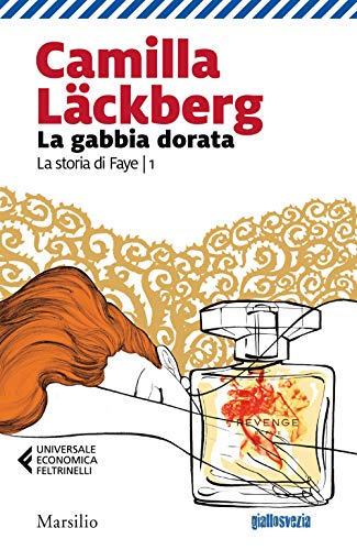 La gabbia dorata. La storia di Faye (Vol. 1) (Universale economica Feltrinelli) von MARSILIO