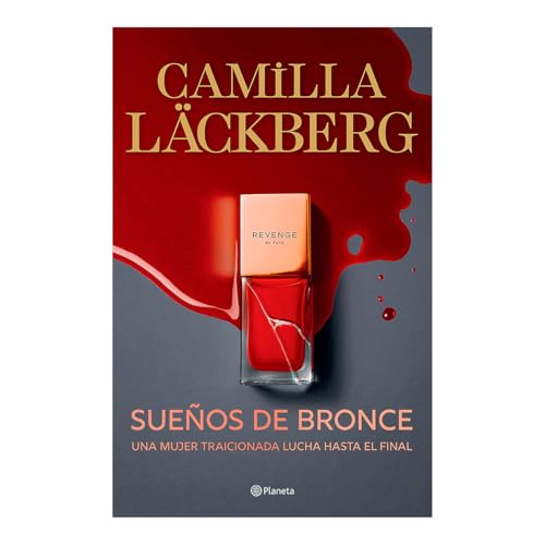 Sueños de Bronce: Una Mujer Traicionada Lucha Hasta El Final / Dreams of Bronze (Faye, Band 3) von Editorial Planeta Mexicana S.A. de C.V.