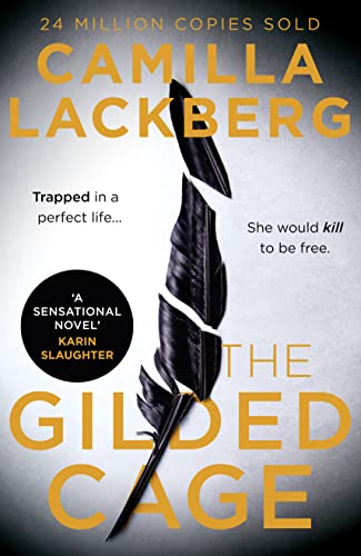 The Gilded Cage: The gripping, escapist new crime suspense thriller from the No. 1 international bestselling author