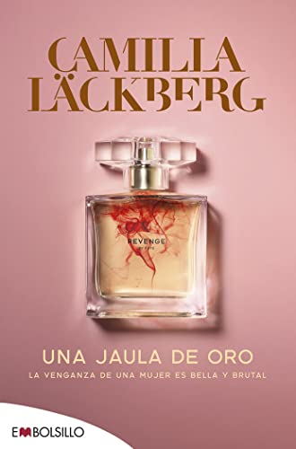 Una jaula de oro: Camilla Läckberg rompe con el pasado (EMBOLSILLO) von Maeva