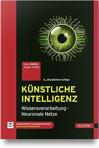 Künstliche Intelligenz: Wissensverarbeitung – Neuronale Netze von Carl Hanser Verlag GmbH & Co. KG