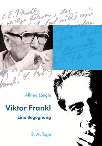 Viktor Frankl: Eine Begegnung von Facultas Publishing AG