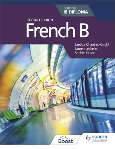 French B for the IB Diploma Second Edition: Hodder Education Group von Hodder Education