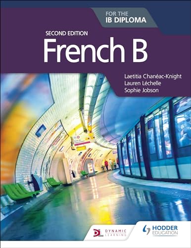 French B for the IB Diploma Second Edition: Hodder Education Group von Hodder Education