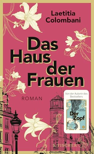 Das Haus der Frauen: Roman