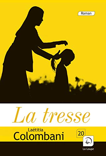 La tresse (Grands caractères) von Editions de la Loupe