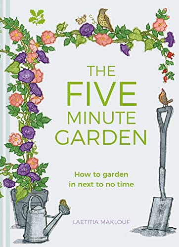 The Five Minute Garden: How to Garden in Next to No Time von National Trust