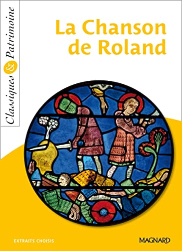 La Chanson de Roland: Extraits choisis von MAGNARD