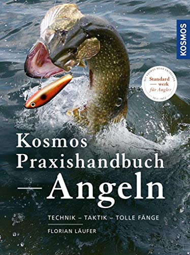 Kosmos Praxishandbuch Angeln Kosmos Praxishandbuch Angeln