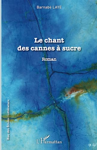 Le Chant des cannes à sucre von L'HARMATTAN