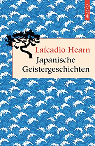 Japanische Geistergeschichten (Geschenkbuch Weisheit, Band 22) von ANACONDA