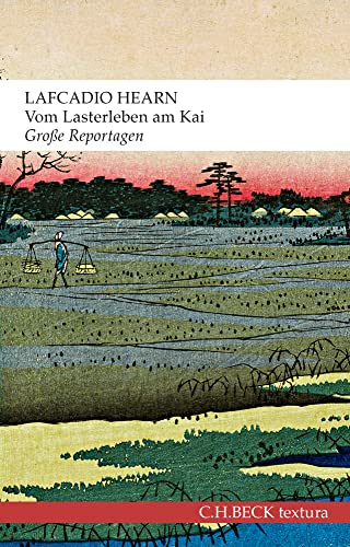 Vom Lasterleben am Kai: Große Reportagen (textura) von Beck C. H.