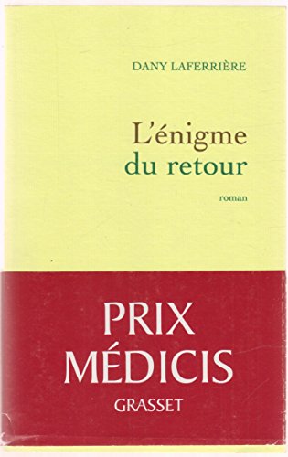 L' énigme du retour: Roman. Ausgezeichnet mit dem Prix Médicis 2009