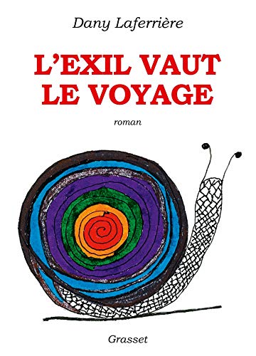 L'exil vaut le voyage: roman dessiné von GRASSET