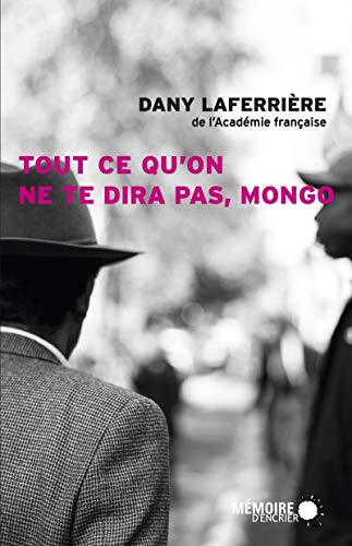 Tout ce qu'on ne te dira pas, Mongo Tout ce qu'on ne te dira pas, Mongo