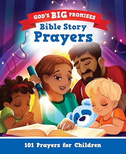 God's Big Promises Bible Story Prayers: 101 Prayers for Children God's Big Promises Bible Story Prayers: 101 Prayers for Children