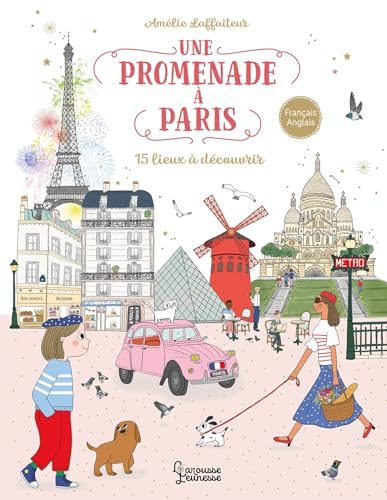 Une promenade à Paris: 15 lieux à découvrir