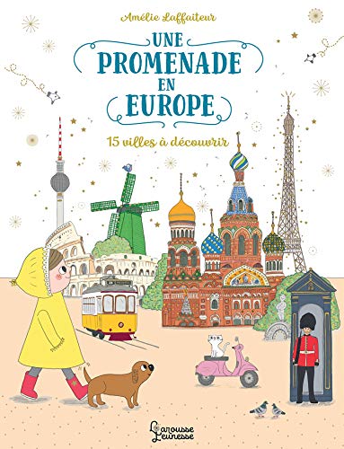 Une promenade en Europe: 15 villes à découvrir von Larousse