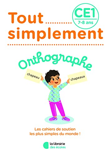 Tout simplement - Orthographe CE1 von LIB DES ECOLES