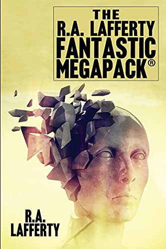 The R.A. Lafferty Fantastic MEGAPACK®