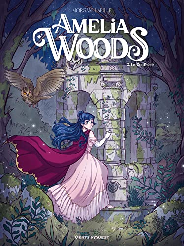 Amelia Woods - Tome 02: La confrérie von VENTS D'OUEST